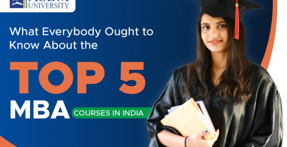 What everybody ought to Know About the top 5 MBA courses in India.