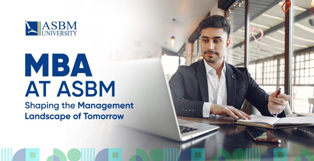 MBA At ASBM Shaping the Management Landscape of Tomorrow