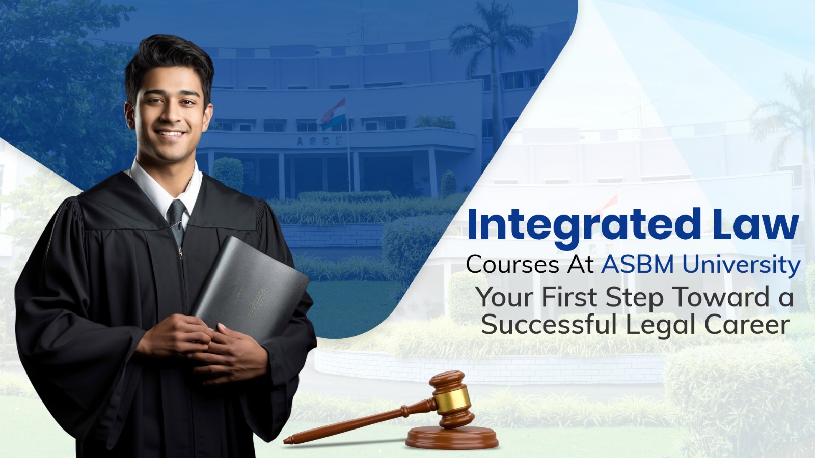 Integrated Law Courses at ASBM University: Your First Step Toward a Successful Legal Career